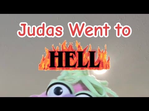 Judas Went to Hell