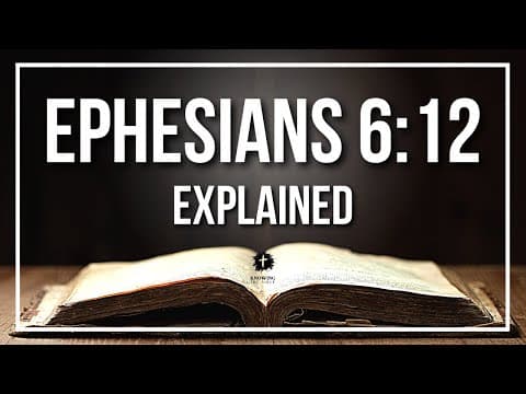 EPHESIANS 6:12 Explained - What Does The Bible Verse EPHESIANS 6:12 [KJV] REALLY Mean?