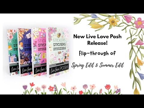 New Release From Live Love Posh! Flip-through of Spring Edit & Summer Edit