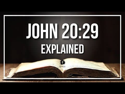 JOHN 20:29 Explained | JOHN 20:29 Meaning According to the Bible [KJV]