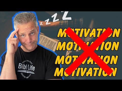 How Do I Get Motivated to Read the Bible? (Video 13: "Bible Study for Beginners" series)