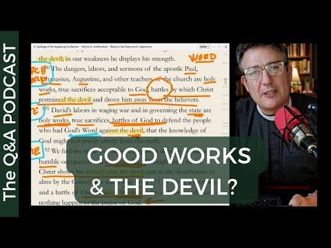 What the Lutherans say about Good Works