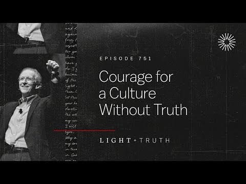 Courage for a Culture Without Truth