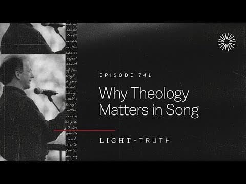 Why Theology Matters in Song