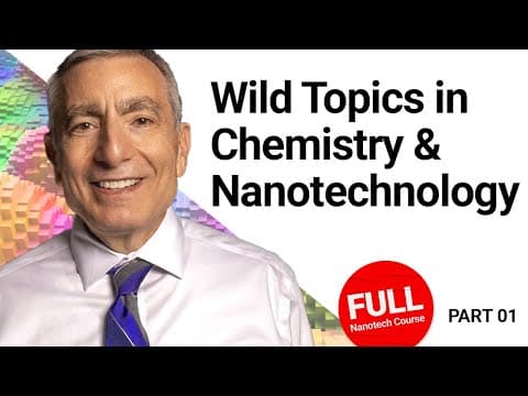 Nanotechnology College Course: Lesson 01 - Nanocars, molecular electronics & start-ups