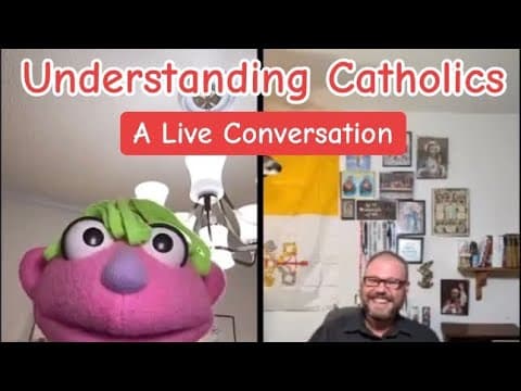 Understanding Catholics: A Live Conversation 