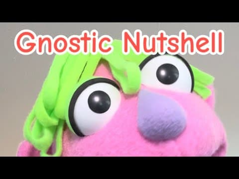 Gnostic Nutshell