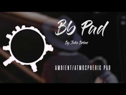 Bb/Gm Ambient/Atmospheric Pad - Jake Brian