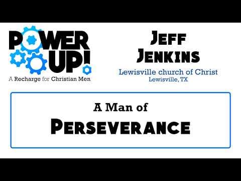 A Man of Perseverance
