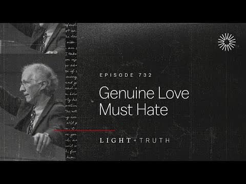 Genuine Love Must Hate