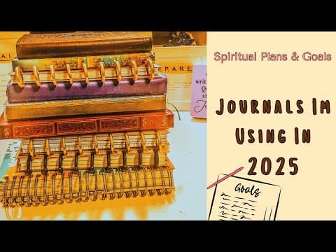 Spiritual Plans & Goals| Part One | My 2025 Journals