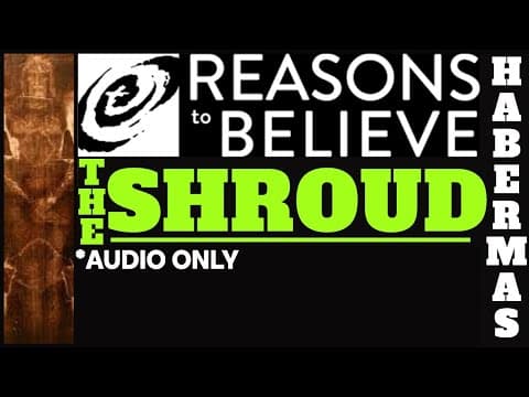 The Shroud of Turin's Authenticity (Audio Only) - Gary Habermas