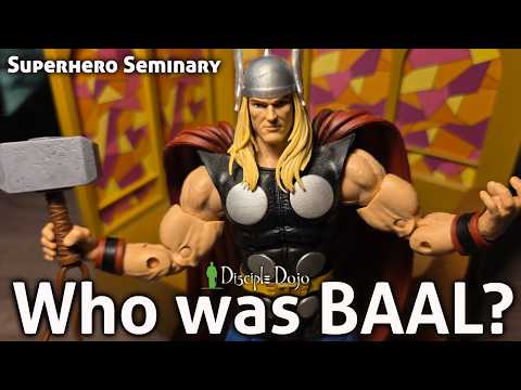 Thor explains Baal worship!