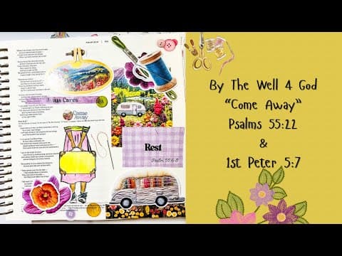 By the Well 4 God | Come Away | #bibleartjournaling #biblejournalingcommunity
