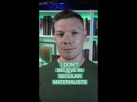 I don't believe in secular materialism