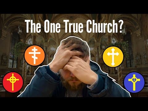 Ecclesial Anxiety and the ONE TRUE CHURCH