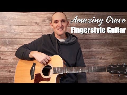 Amazing Grace - Fingerstyle Guitar Lesson - WITH TAB!