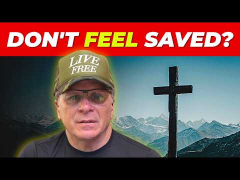 What If You Don’t Feel Saved? Plus More Q&A