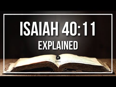 ISAIAH 40:11 Explained | ISAIAH 40:11 Meaning According to the Bible [KJV]