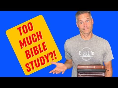 Can You Study the Bible Too Deeply?