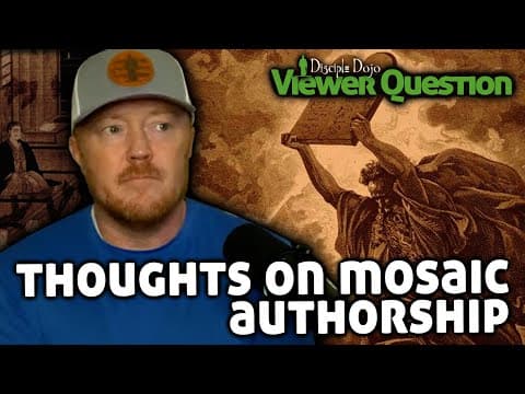 Thoughts on Mosaic authorship of Torah
