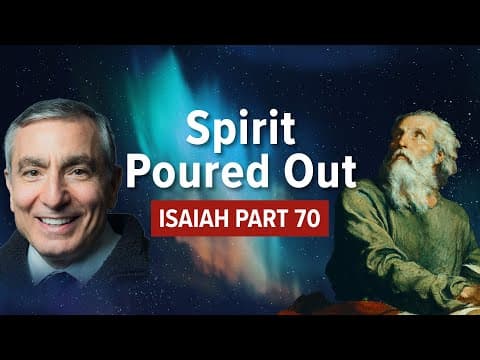Isaiah, Part 70 | Spirit Poured Out #biblestudy