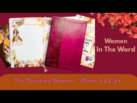 Women In The Word | “The Bleeding Woman”. Mark 5:25-34 #womenintheword 