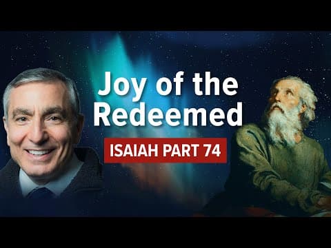 Isaiah, Part 74 | Joy of the Redeemed #biblestudy #isaiah