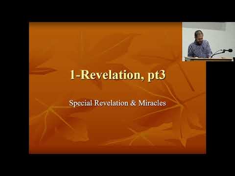 1-Revelation,pt3, Special Revelation and Miracles