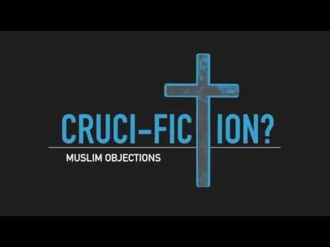 Islamic Objections: Was Jesus Crucified?
