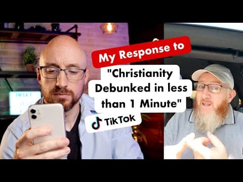 My Response to "Debunking Christianity in Less than One Minute"