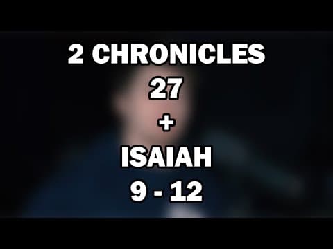 2 Chronicles 27; Isaiah 9–12 | Hope in the Promised Messiah
