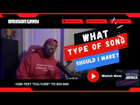 WHAT TYPE OF SONG SHOULD I MAKE?