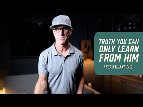 Truth You Can Only Learn from Him | 1 Corinthians 2:13