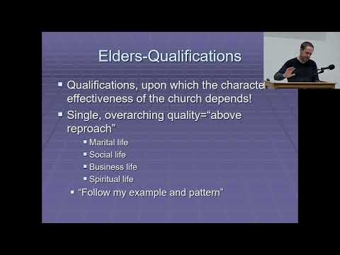 Biblical Eldership: Training, Affirming, & Implementing,pt4-1 Tim 3:1-7