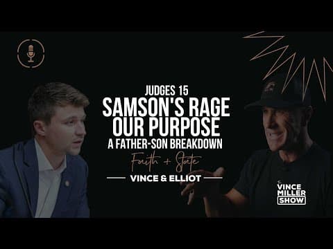 Purpose, Pain, and Samson’s Rage: A Raw Father–Son Talk