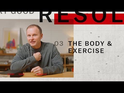 03 Body & Exercise: Movement to Magnify God