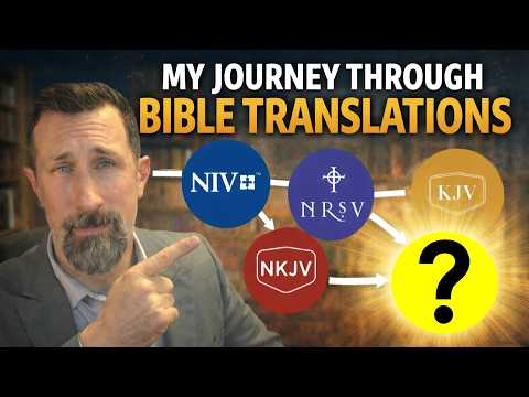 My Bible Translation Journey: NIV, NRSV, NIV, ESV, KJV, NKJV, LSB...