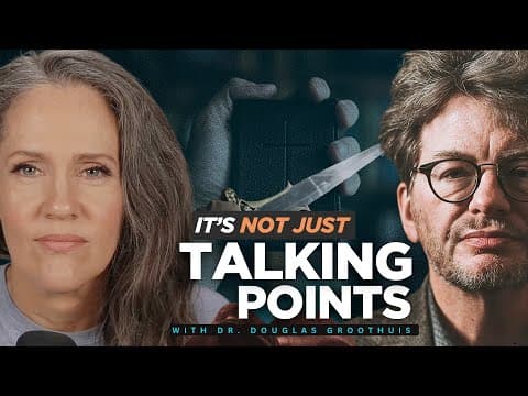 Apologetics Isn't a Dirty Word: What Everyone Gets Wrong, with Douglas Groothuis