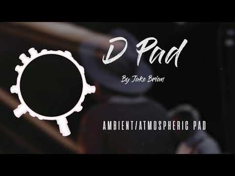 D/Bm Ambient/Atmospheric Pad - Jake Brian