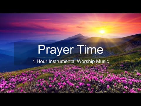 1 Hour Peaceful Guitar Music - Pure Worship - Prayer Music - Worship Songs and Hymns