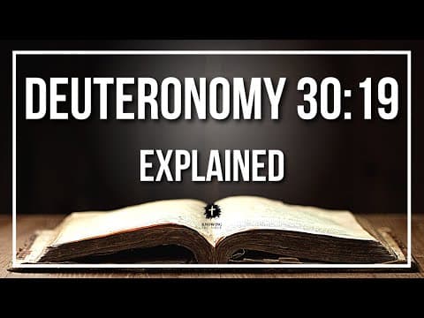 DEUTERONOMY 30:19 Explained - What Does The Bible Verse DEUTERONOMY 30:19 [KJV] REALLY Mean?