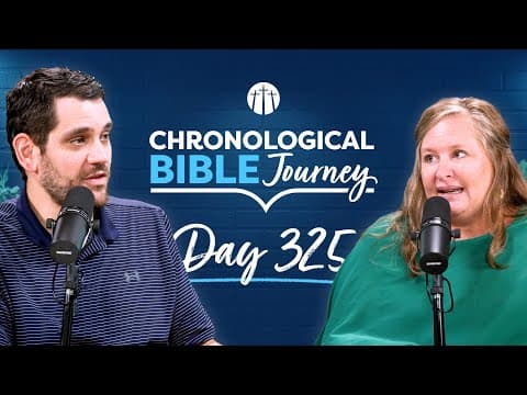 Love Is the Greatest of All | Day 325 | Chronological Bible Podcast