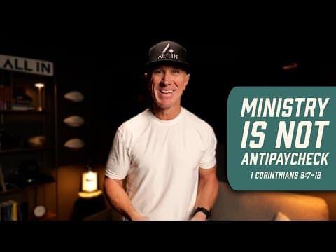 Ministry Is Not Anti‑Paycheck | 1 Corinthians 9:7-12