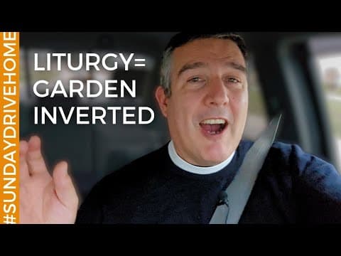 The Liturgy is the Garden of Eden Inverted