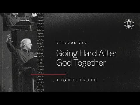Going Hard After God Together