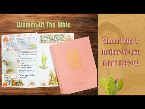 Women In The Word| Simon Peter’s Mother-In-Law| Mark Chapter One #womeninthebible