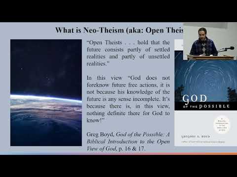 17-Open Theism, pt1