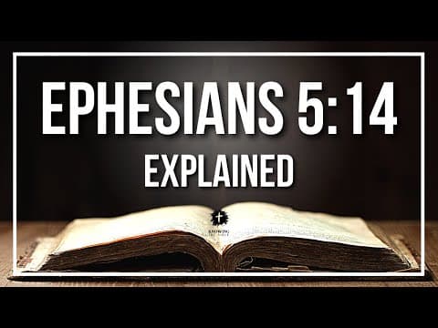 EPHESIANS 5:14 Explained | EPHESIANS 5:14 Meaning According to the Bible [KJV]