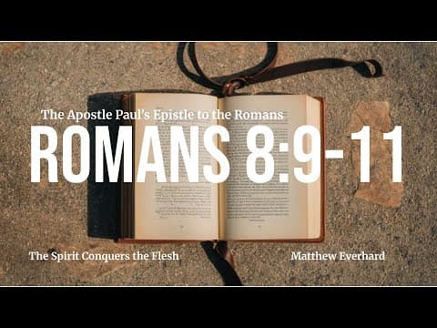 The Spirit Conquers the Flesh [Sermon]. Romans 8:9-11.